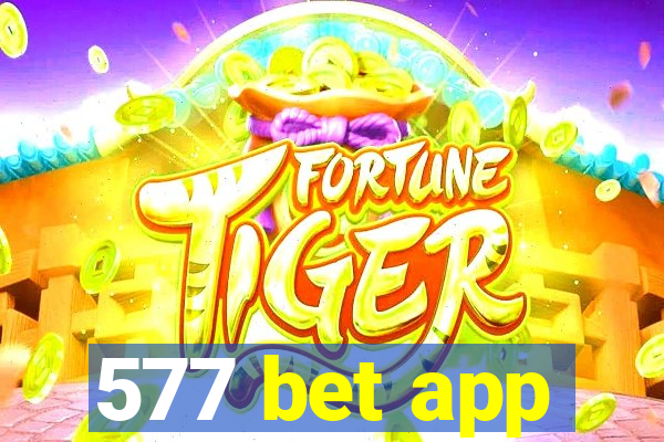 577 bet app